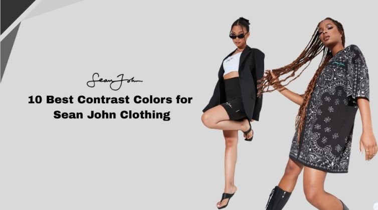 10 Best Contrast Colors for Sean John Clothing